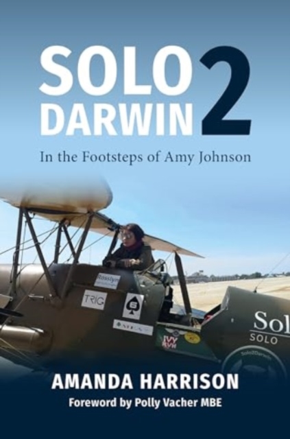 Solo2Darwin : In the Footsteps of Amy Johnson, Hardback Book