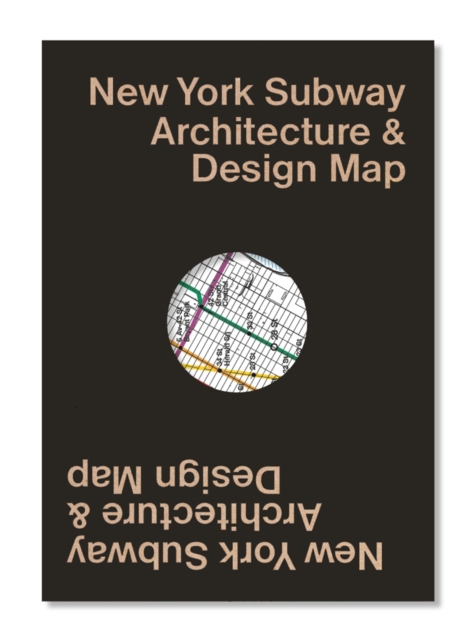 New York Subway Architecture & Design Map, Sheet map, folded Book