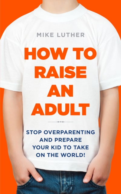 How to Raise an Adult, EPUB eBook