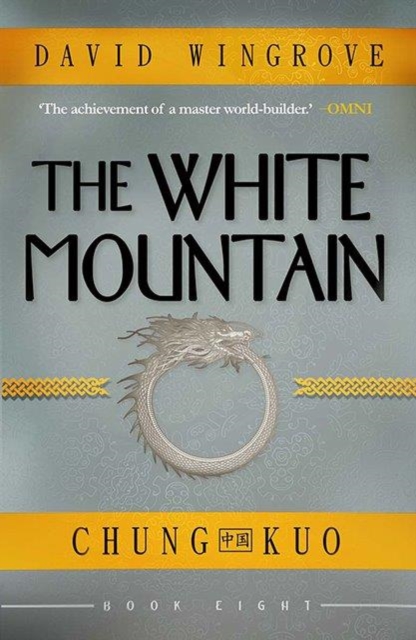 The White Mountain : Chung Kuo Book 8, Paperback / softback Book