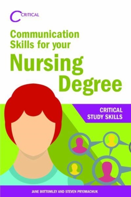 Communication Skills for your Nursing Degree, Paperback / softback Book