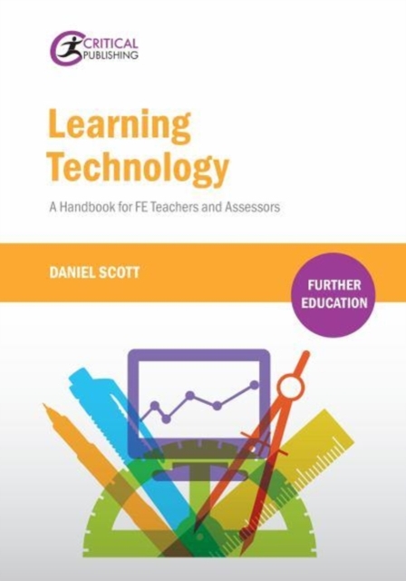Learning Technology : A Handbook for FE Teachers and Assessors, Paperback / softback Book