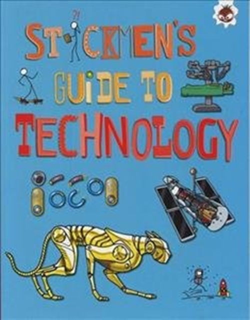Stickmen's Guide to Technology : Stickmen's Guide to Stem, Paperback / softback Book