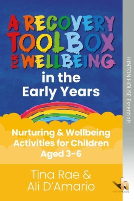The Recovery Toolbox for Early Years : Nurturing & Wellbeing Activities for Children Aged 3-6, Paperback / softback Book