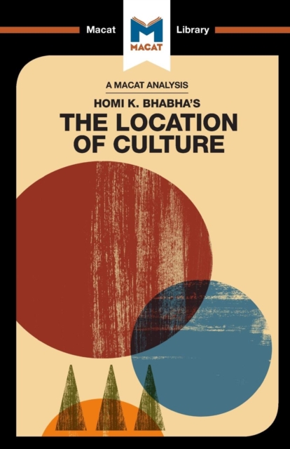 An Analysis of Homi K. Bhabha's The Location of Culture, Paperback / softback Book