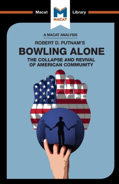 An Analysis of Robert D. Putnam's Bowling Alone, Paperback / softback Book