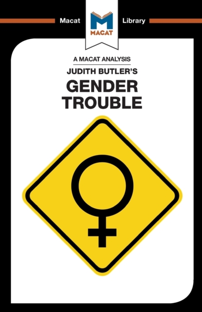 An Analysis of Judith Butler's Gender Trouble, Paperback / softback Book