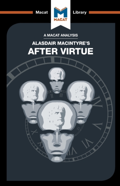An Analysis of Alasdair MacIntyre's After Virtue, Paperback / softback Book