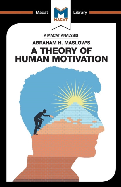 An Analysis of Abraham H. Maslow's A Theory of Human Motivation, Paperback / softback Book