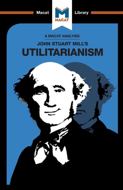 An Analysis of John Stuart Mills's Utilitarianism, Paperback / softback Book