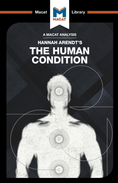 An Analysis of Hannah Arendt's The Human Condition, Paperback / softback Book