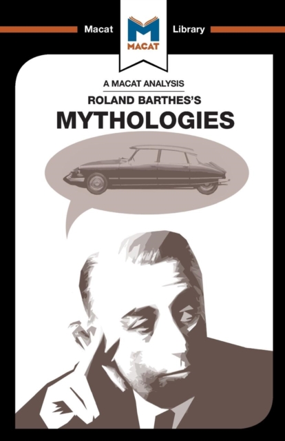 An Analysis of Roland Barthes's Mythologies, Paperback / softback Book
