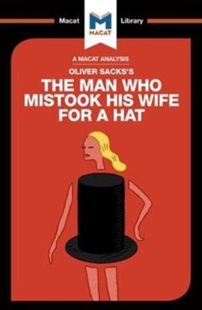 An Analysis of Oliver Sacks's The Man Who Mistook His Wife for a Hat and Other Clinical Tales, Paperback / softback Book