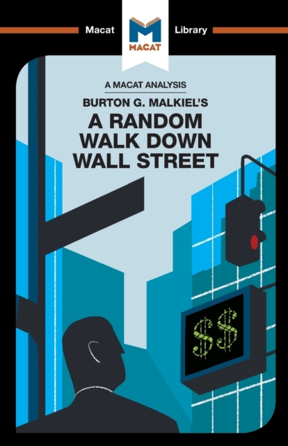An Analysis of Burton G. Malkiel's A Random Walk Down Wall Street, Paperback / softback Book