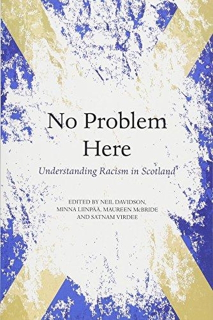 No Problem Here : Racism in Scotland, Paperback / softback Book