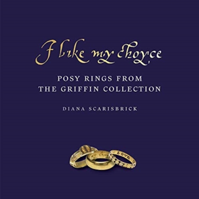 I like my choyse: Posy Rings from The Griffin Collection, Hardback Book