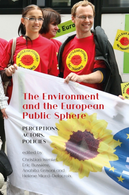 The Environment and the European Public Sphere, PDF eBook