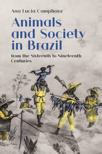 Animals and Society in Brazil, PDF eBook