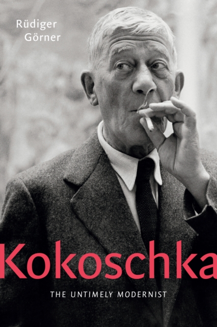 Kokoschka : The Untimely Modernist, Hardback Book