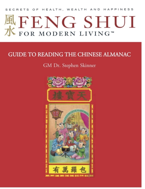 Guide to Reading the Chinese Almanac : Feng Shui and the Tung Shu (FSML), Paperback / softback Book