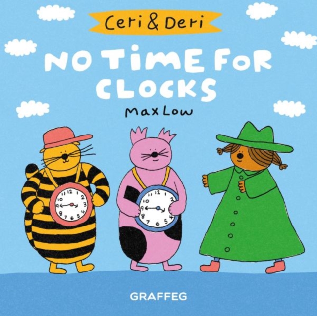 Ceri & Deri: No Time for Clocks, Paperback / softback Book