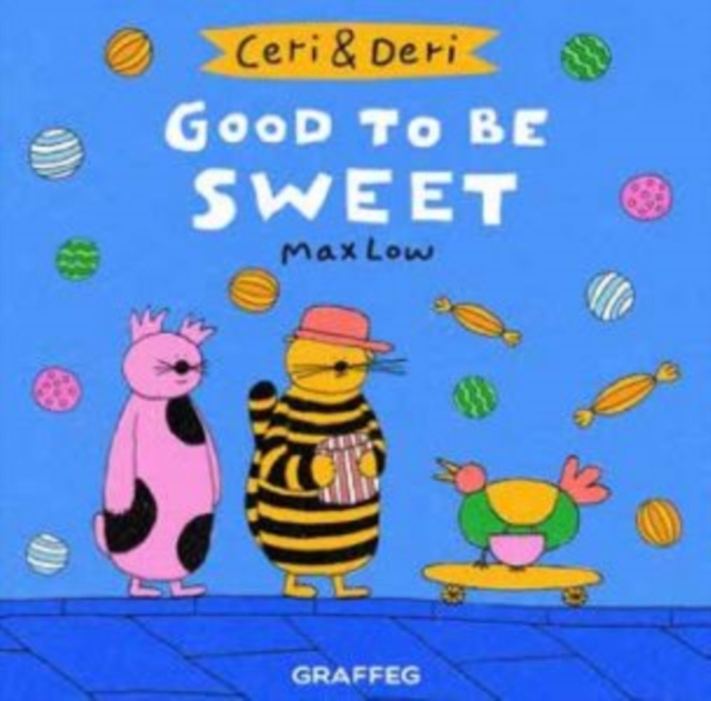 Ceri & Deri: Good to Be Sweet, Paperback / softback Book
