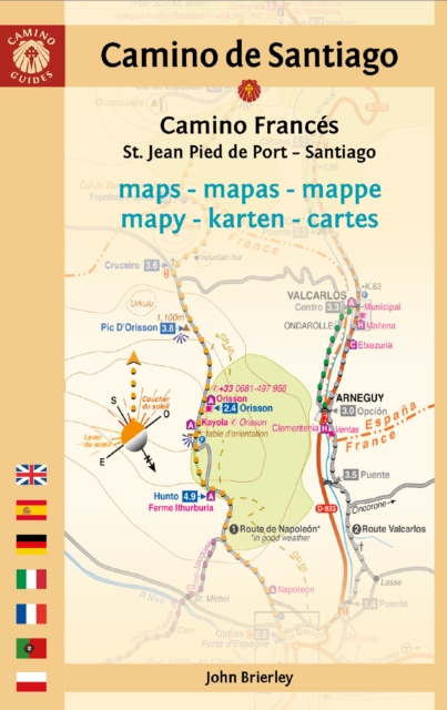 Camino De Santiago Maps : St. Jean Pied De Port - Santiago De Compostela, Paperback / softback Book