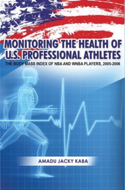 Monitoring the Health of U.S. Professional Athletes, PDF eBook