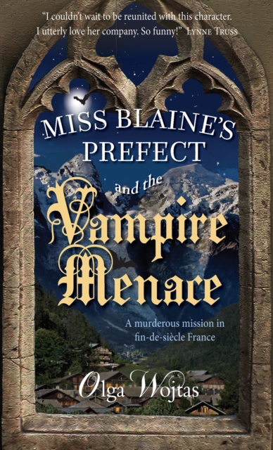 Miss Blaine's Prefect and the Vampire Menace, Paperback / softback Book