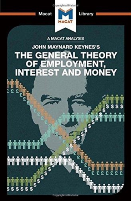 An Analysis of John Maynard Keyne's The General Theory of Employment, Interest and Money, Hardback Book