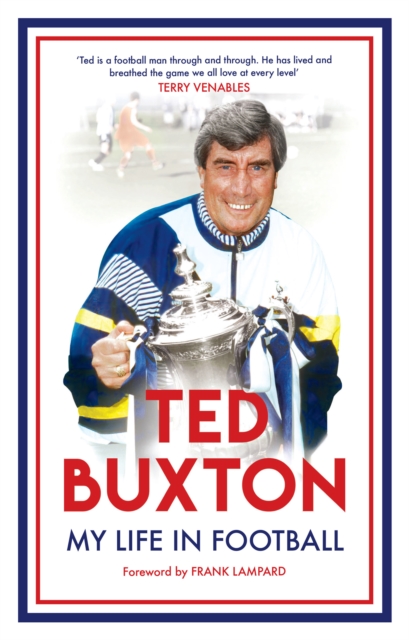 Ted Buxton - My Life in Football, EPUB eBook