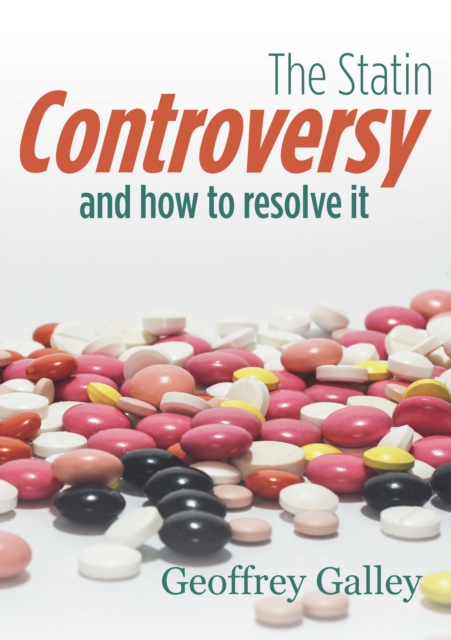 The Statin Controversy : and how we resolve it, EPUB eBook