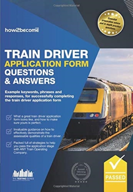 TRAIN DRIVER APPLICATION FORM QUESTIONS, Hardback Book