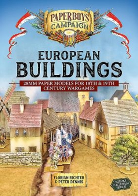 European Buildings : 28mm Paper Models for 18th & 19th Century Wargames, Paperback / softback Book