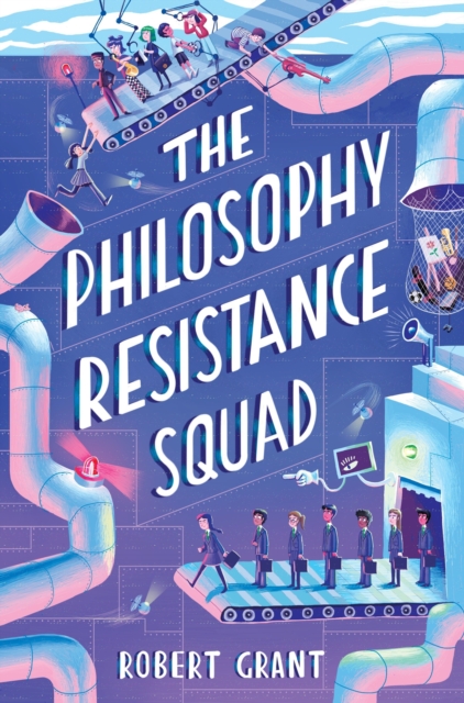 The Philosophy Resistance Squad, Paperback / softback Book