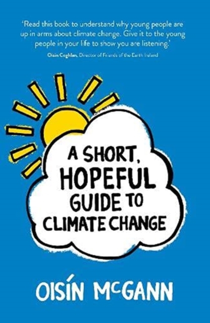 A Short, Hopeful Guide to Climate Change, Paperback / softback Book