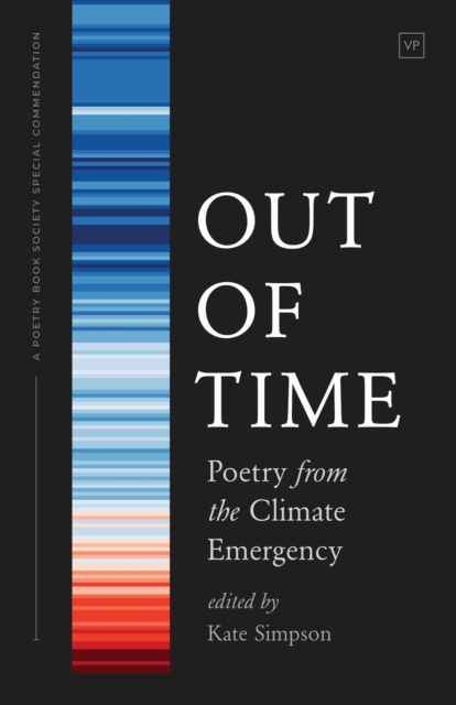 Out of Time : Poetry from the Climate Emergency, Paperback / softback Book