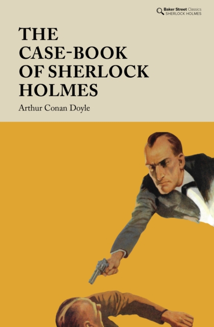 The Case-Book of Sherlock Holmes, Hardback Book