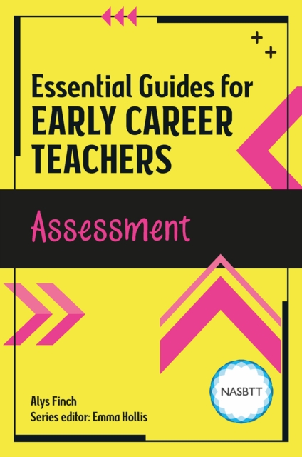 Essential Guides for Early Career Teachers: Assessment, Paperback / softback Book