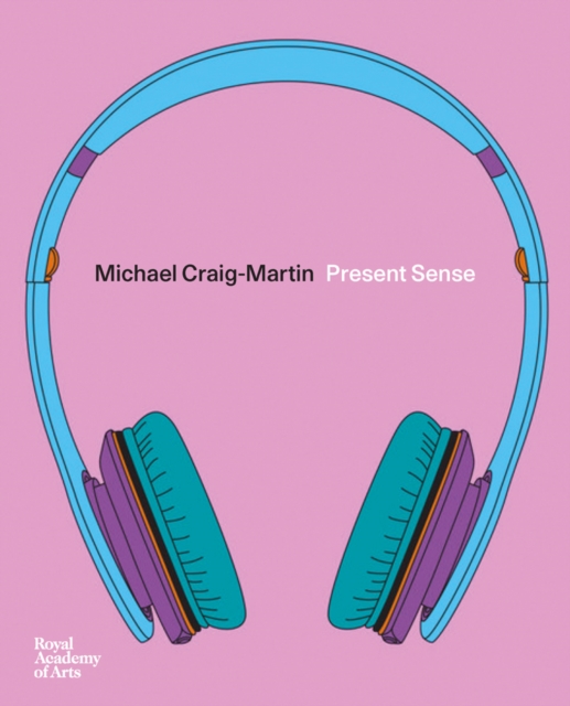 Michael Craig-Martin : Present Sense, Paperback / softback Book