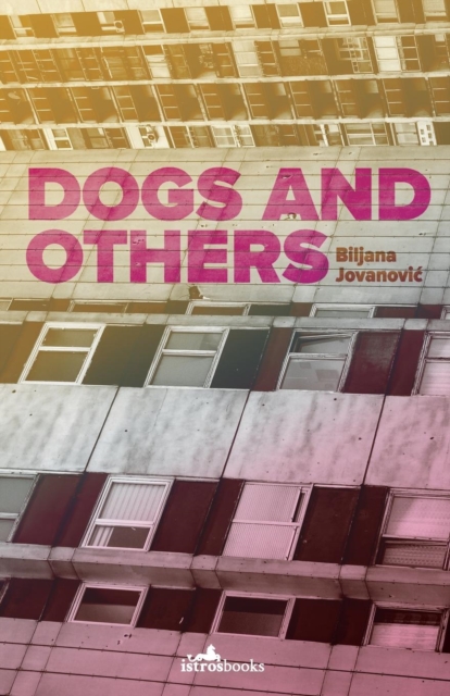 Dogs and Others, Paperback / softback Book