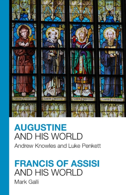 Augustine and His World - Francis of Assisi and His World, EPUB eBook