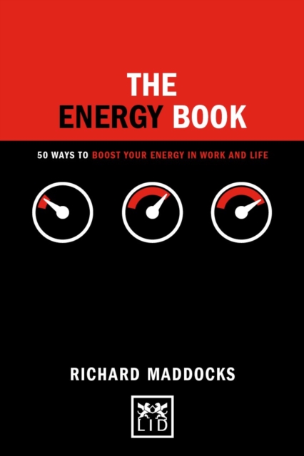 The Energy Book : 50 ways to boost your energy in work and life, Hardback Book