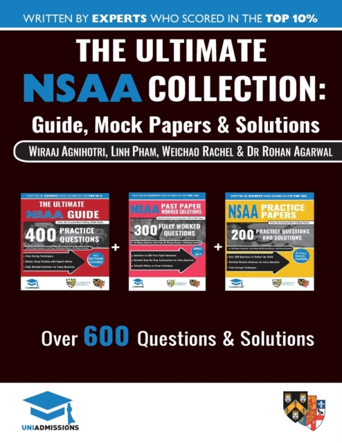 The Ultimate NSAA Collection : 3 Books In One, Over 600 Practice Questions & Solutions, Includes 2 Mock Papers, Score Boosting Techniqes, 2019 Edition, Natural Sciences Admissions Assessment, UniAdmis, Paperback / softback Book