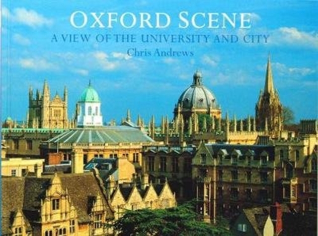 Oxford Scene : A view of the University and City, Paperback / softback Book