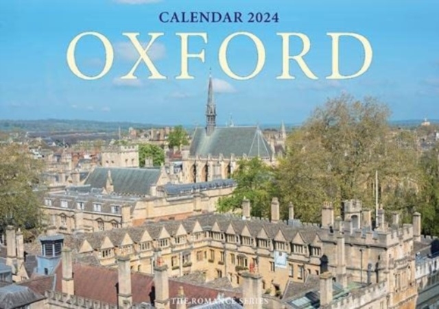 Romance of Oxford Calendar - 2024, Calendar Book