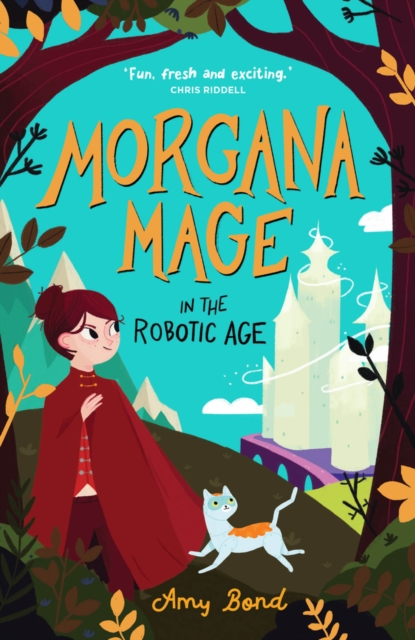 Morgana Mage in the Robotic Age, Paperback / softback Book