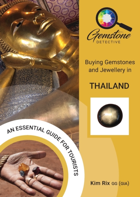 The Gemstone Detective: Buying Gemstones and Jewellery in Thailand, Paperback / softback Book