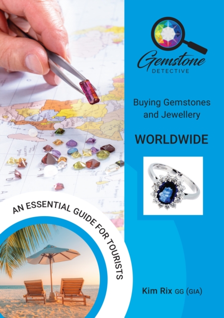 The Gemstone Detective: Buying Gemstones and Jewellery Worldwide, Paperback / softback Book