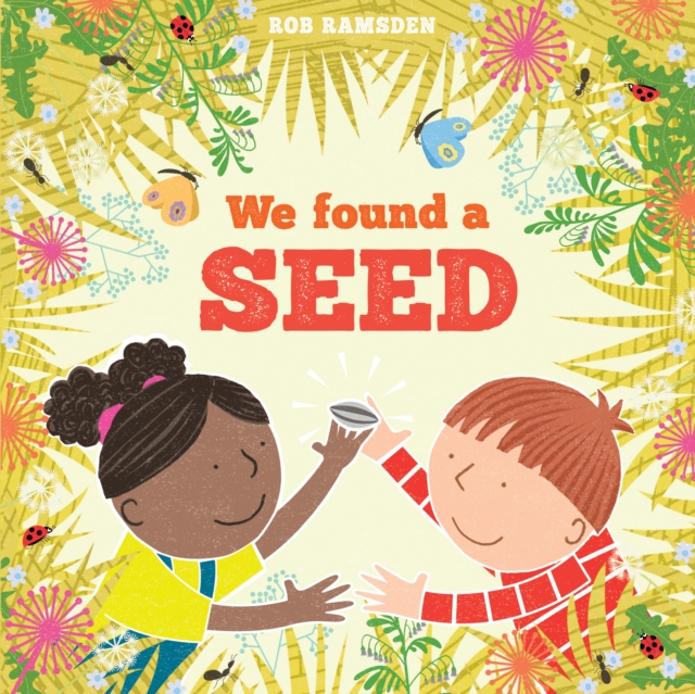 We Found a Seed, Hardback Book
